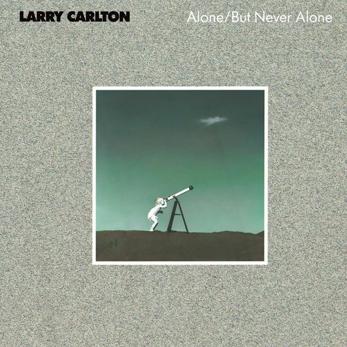 CARLTON, Larry - Alone/But Never Alone (reissue)