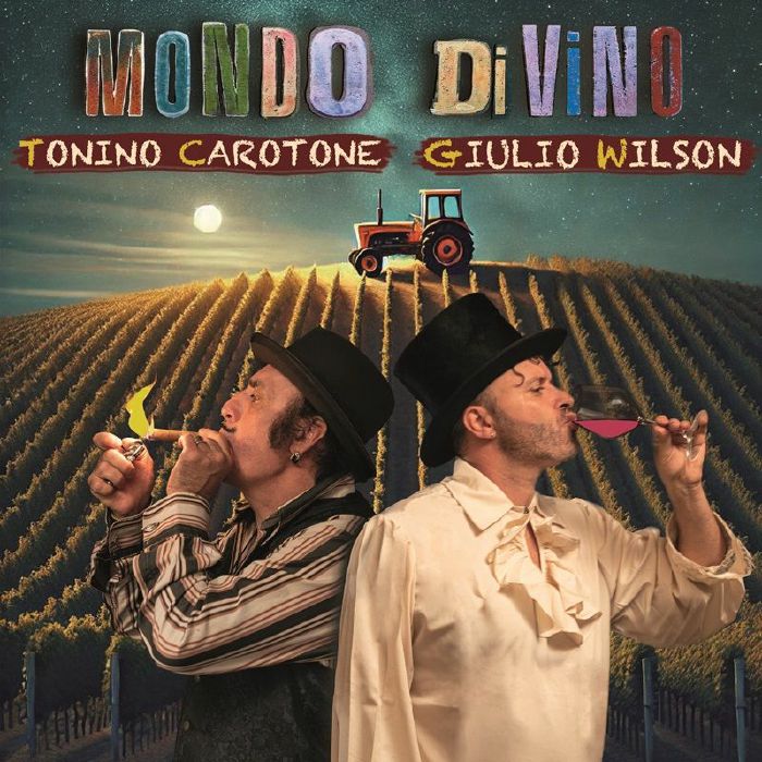 CAROTONE, Tonino/GIULIO WILSON - Mondo Divino