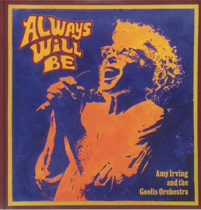 IRVING, Amy/THE GOOLIS ORCHESTRA - Always Will Be