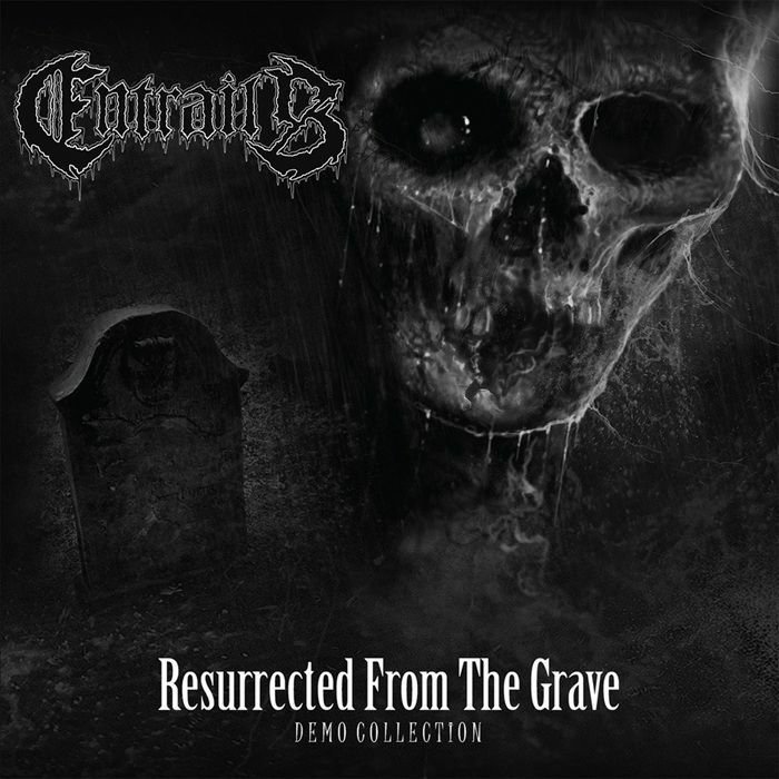 ENTRAILS - Resurrected From The Grave