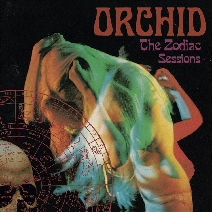 ORCHID - The Zodiac Sessions