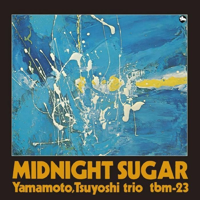 TSUYOSHI YAMAMOTO TRIO - Midnight Sugar (reissue)