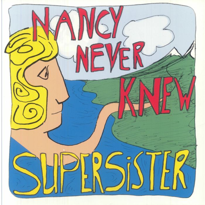 Supersister – Nancy Never Knew vinyl cover