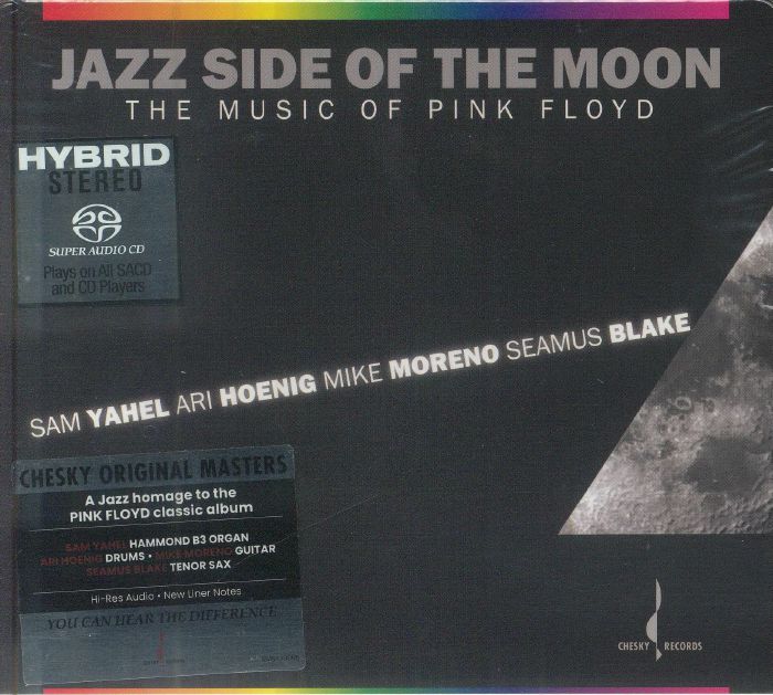 YAHEL, Sam/ARI HOENIG/MIKE MORENO/SEAMUS BLAKE - Jazz Side Of The Moon: The Music Of Pink Floyd (reissue)