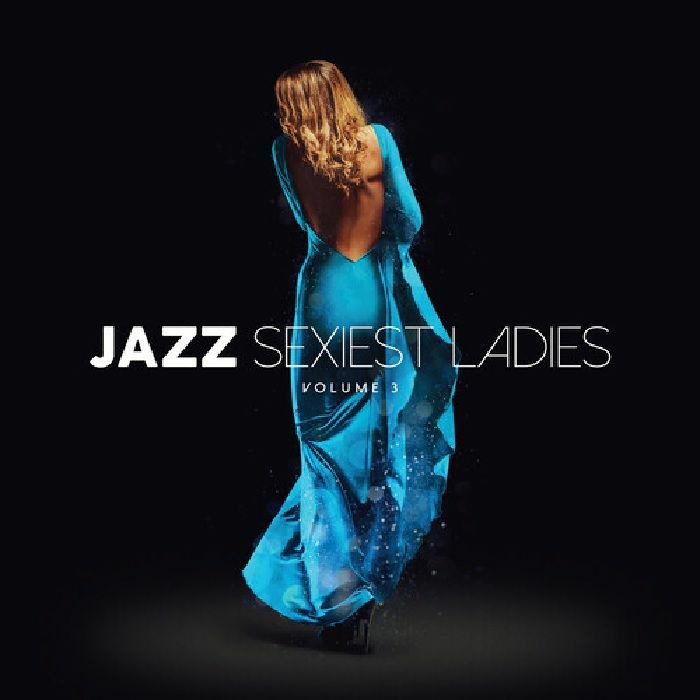 VARIOUS - Jazz Sexiest Ladies Vol 3