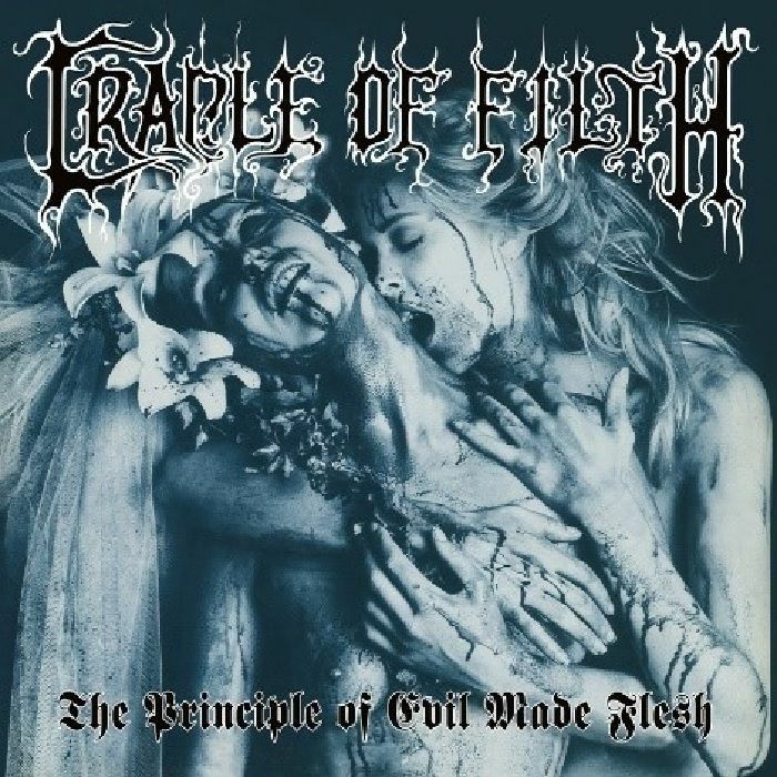 CRADLE OF FILTH - The Principle Of Evil Made Flesh (reissue)