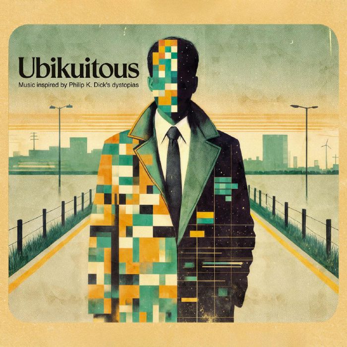 VARIOUS - Ubikuitous: Music Inspired By Philip K Dick's Dystopias
