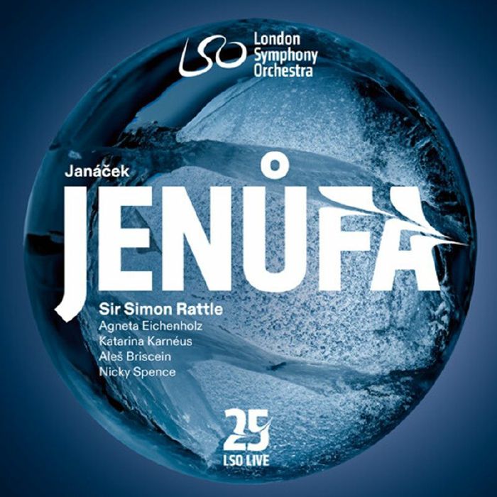 JANACEK, Leos/SIR SIMON RATTLE/AGNETA EICHENHOLZ/KATARINA KARNEUS/LONDON SYMPHONY ORCHESTRA - Jenufa