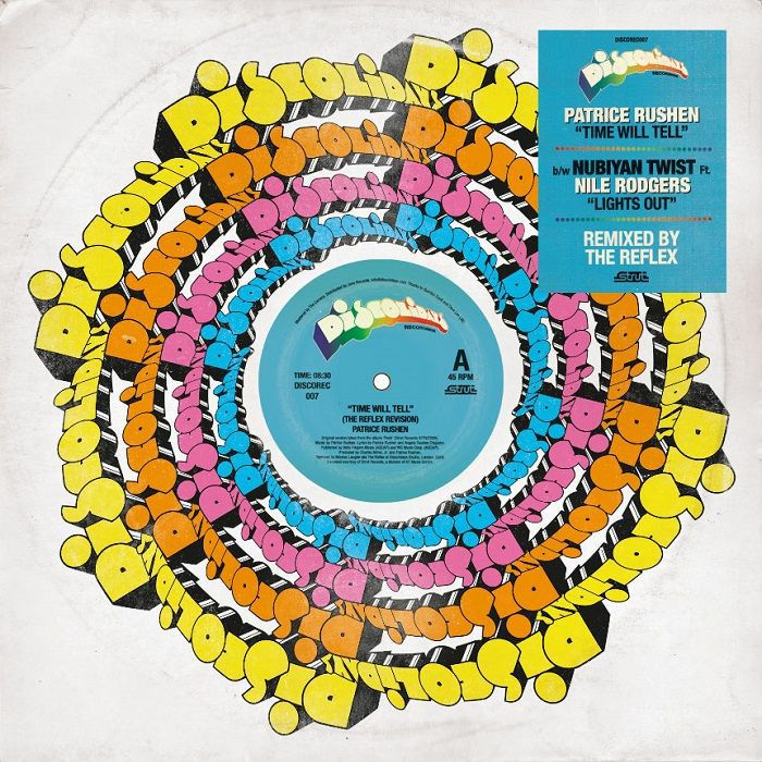 REFLEX, The/PATRICE RUSHEN/NUBIYAN TWIST feat NILE RODGERS - Time Will Tell/Lights Out (The Reflex Revisions)