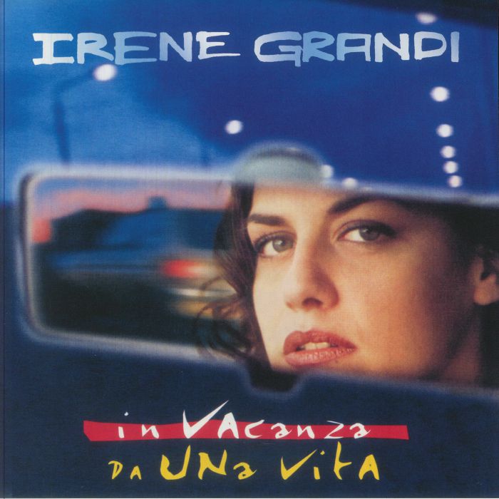 GRANDI, Irene - In Vacanza Da Una Vita (3-p0th Anniversary Edition)
