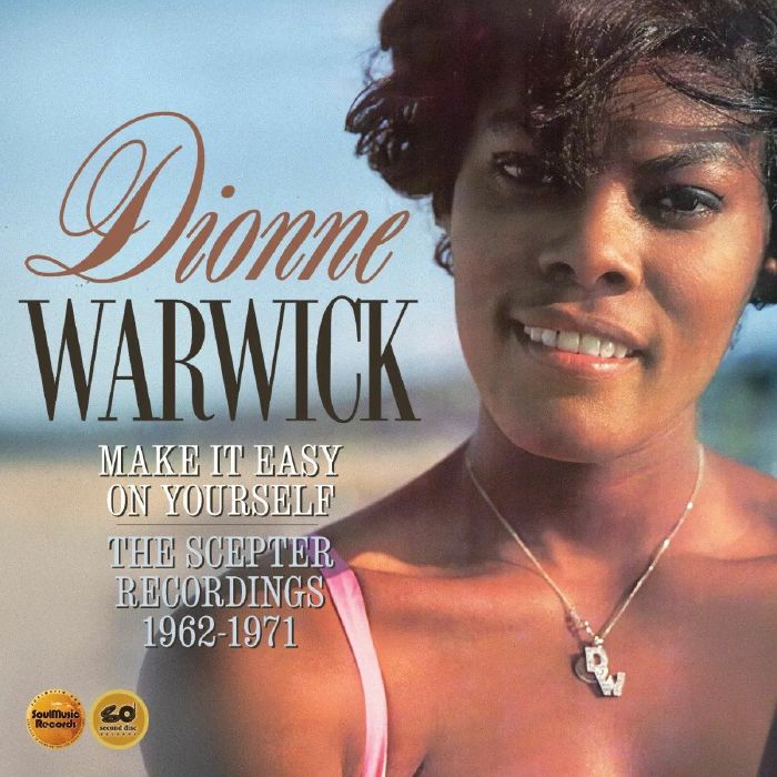 WARWICK, Dionne - Make It Easy On Yourself: The Scepter Recordings 1962-1971