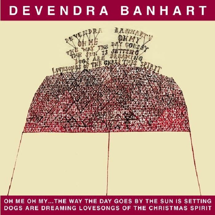 BANHART, Devendra - The Way The Day Goes By The Sun Is Setting Dogs Are Dreaming Lovesongs Of The Christmas Spirit