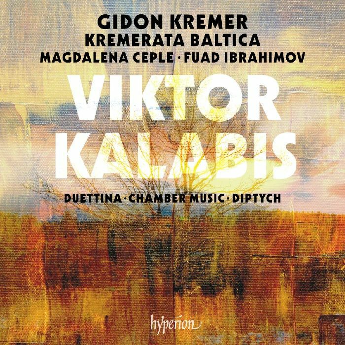 KALABIS, Viktor/GIDON KREMER/KREMERATA BALTICA - Duettina Chamber Music & Diptych