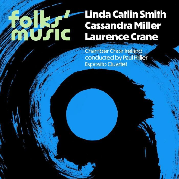 SMITH, Linda Catlin/CASSANDRA MILLER/LAURENCE CRANE/VARIOUS - Folks' Music