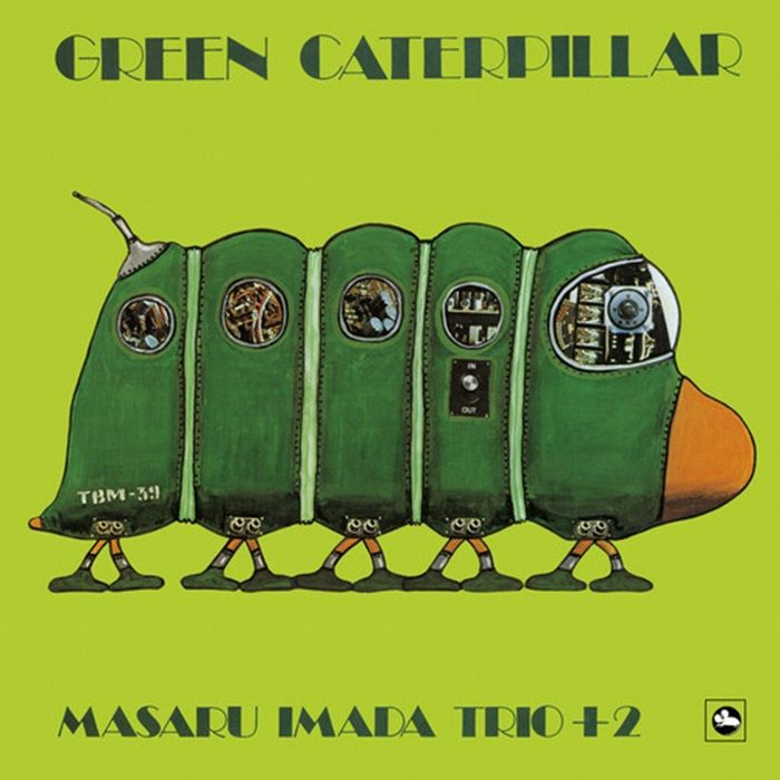 IMADA MASARU TRIO - Green Caterpillar