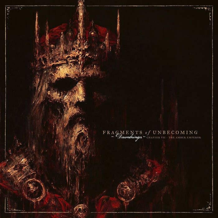 FRAGMENTS OF UNBECOMING - Dawnbringer