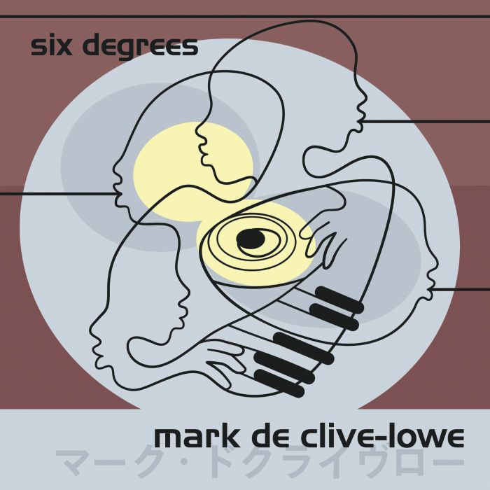 DE CLIVE LOWE, Mark - Six Degrees (25th Anniversary Edition)