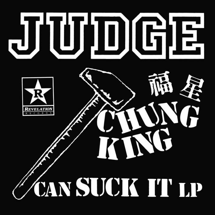 JUDGE - Chung King Can Suck It (remastered)