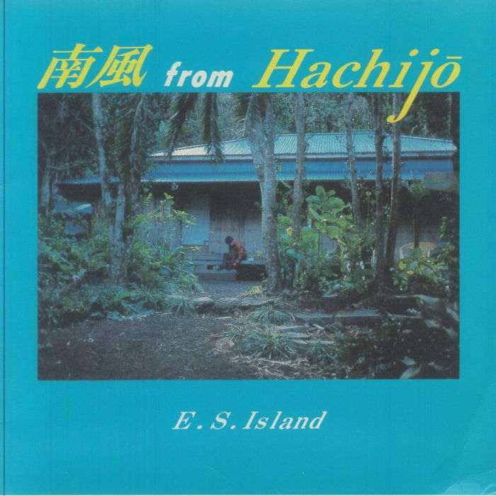 ES ISLAND - Soutwhind From Hachijo