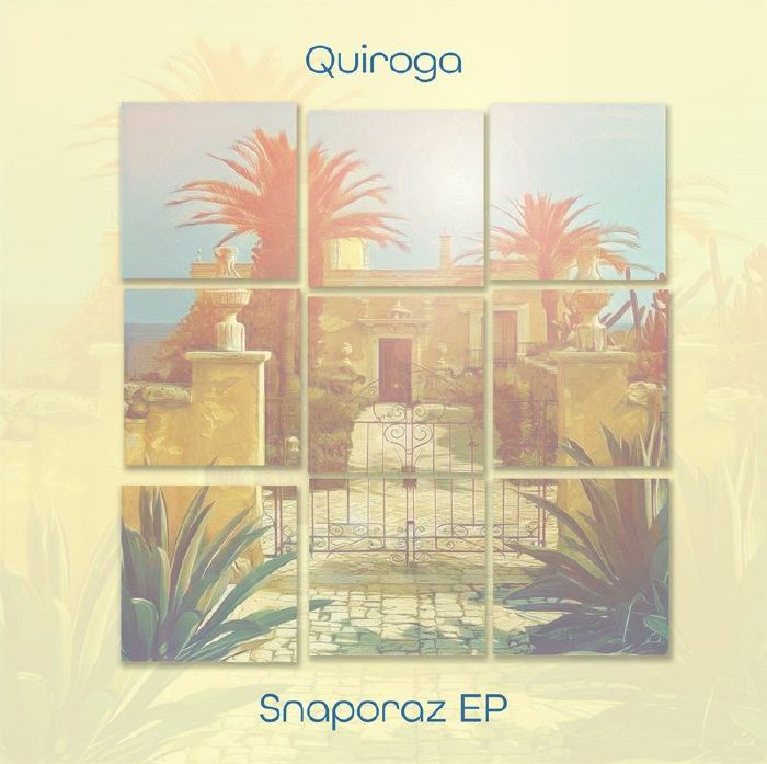 QUIROGA - Snaporaz EP