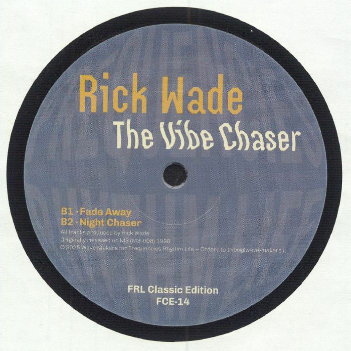 WADE, Rick - The Vibe Chaser
