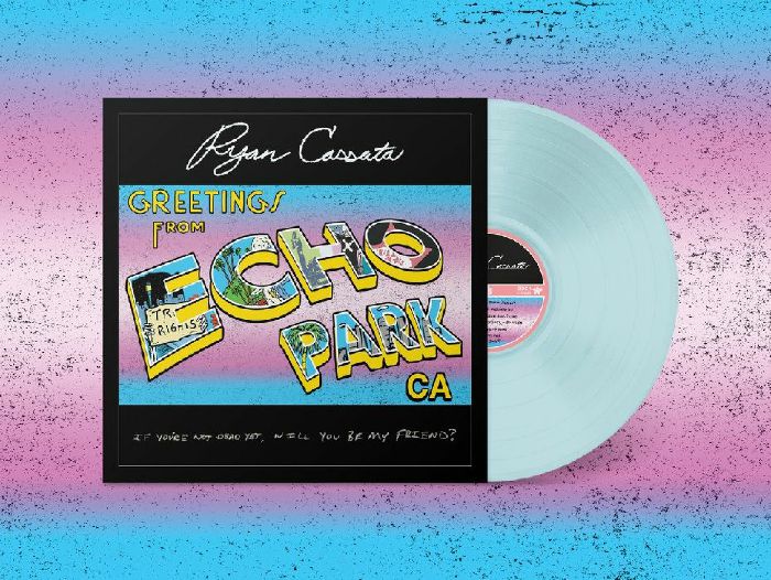 Ryan Cassata – Greetings From Echo Park vinyl cover