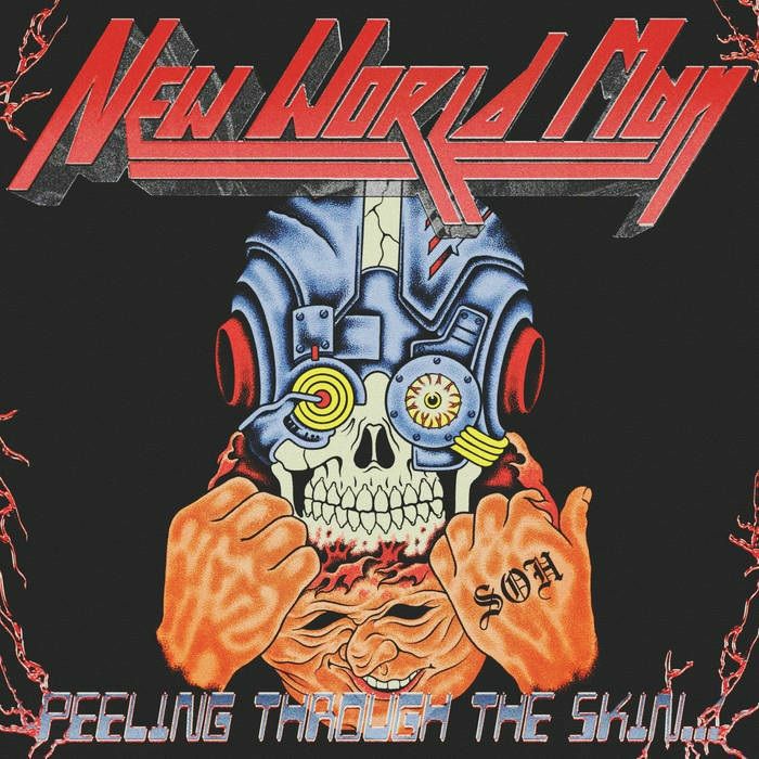 NEW WORLD MAN - Peeling Through The Skin