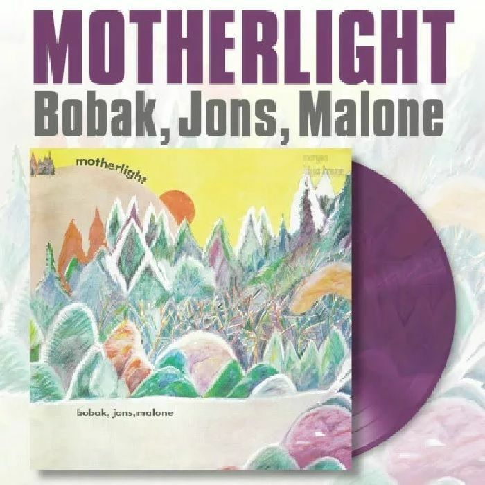 BOBAK JONS MALONE - Motherlight (reissue)