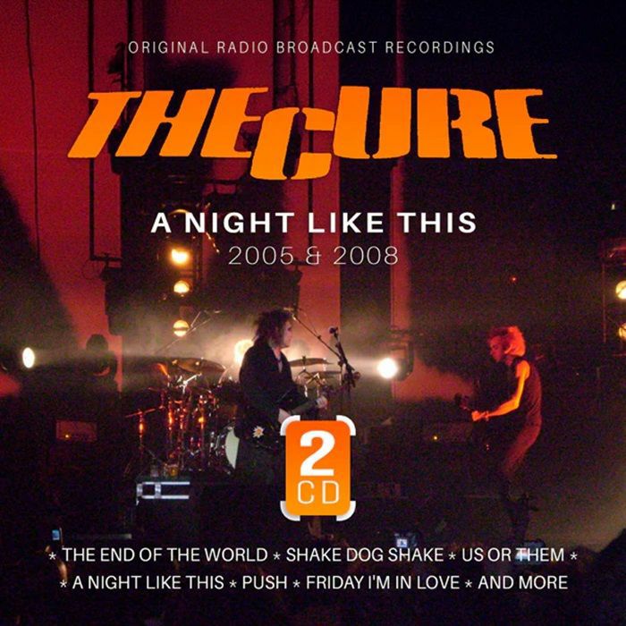 CURE, The - A Night Like This: 2005 & 2008
