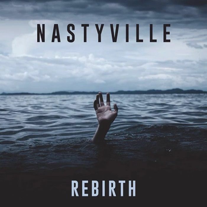 NASTYVILLE - Rebirth