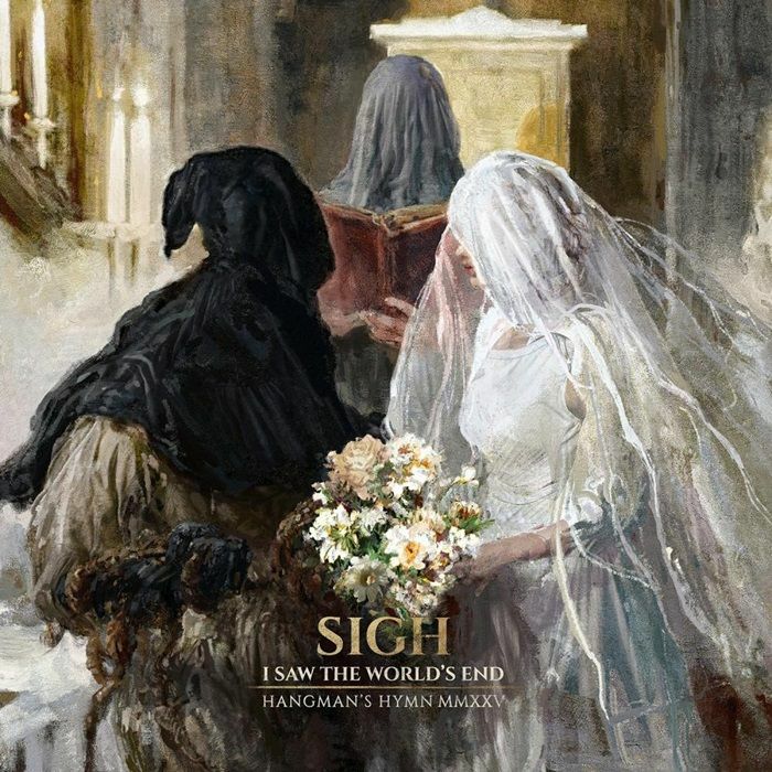 SIGH - I Saw The World's End: Hangman's Hymn MMXXV