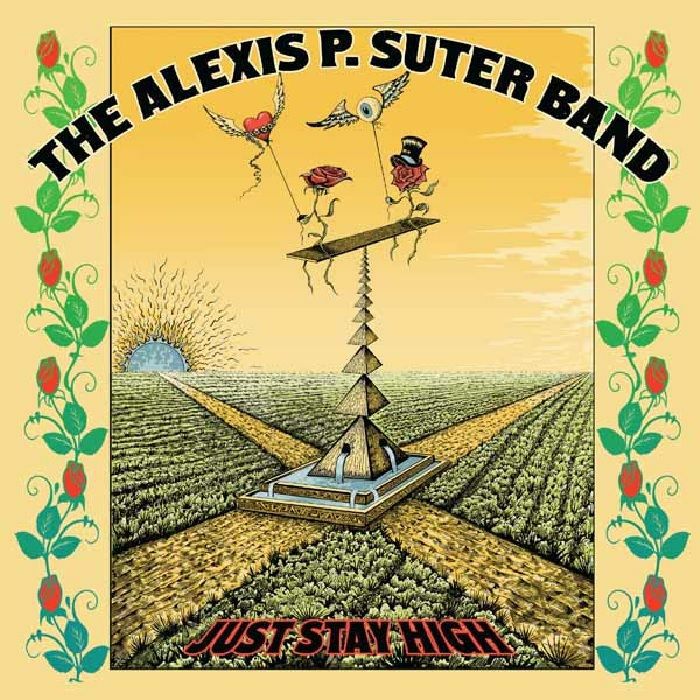 ALEXIS P SUTER BAND, The - Just Stay High