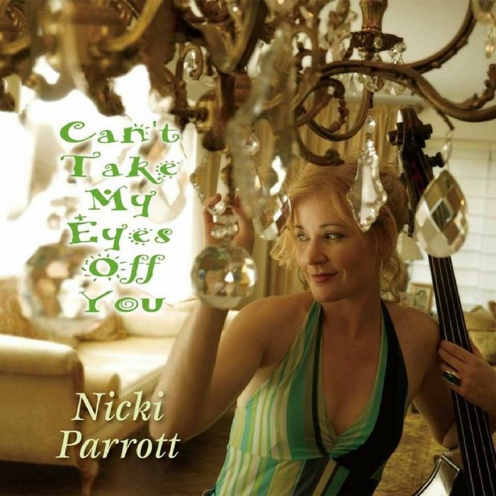 PARROTT, Nicki - Can't Take My Eyes Off You