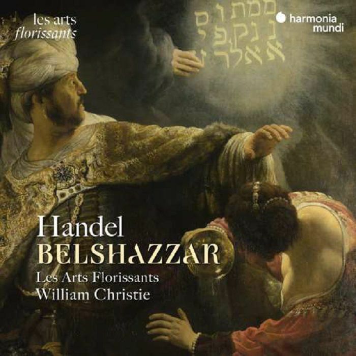 LES ARTS FLORISSANTS/WILLIAM CHRISTIE - Handel: Belshazzar
