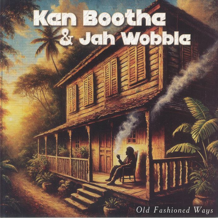 Ken BOOTHE/JAH WOBBLE - Old Fashioned Ways Vinyl at Juno Records.