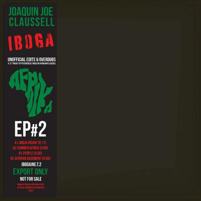 CLAUSSELL, Joaquin Joe - Iboga : The 12'' EP Part 2 Extended Versions