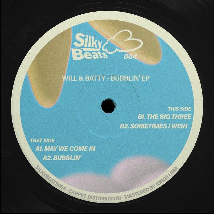 WILL & BATTY - Bubblin' EP
