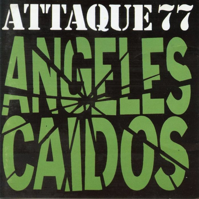 ATTAQUE 77 - Angeles Caidos