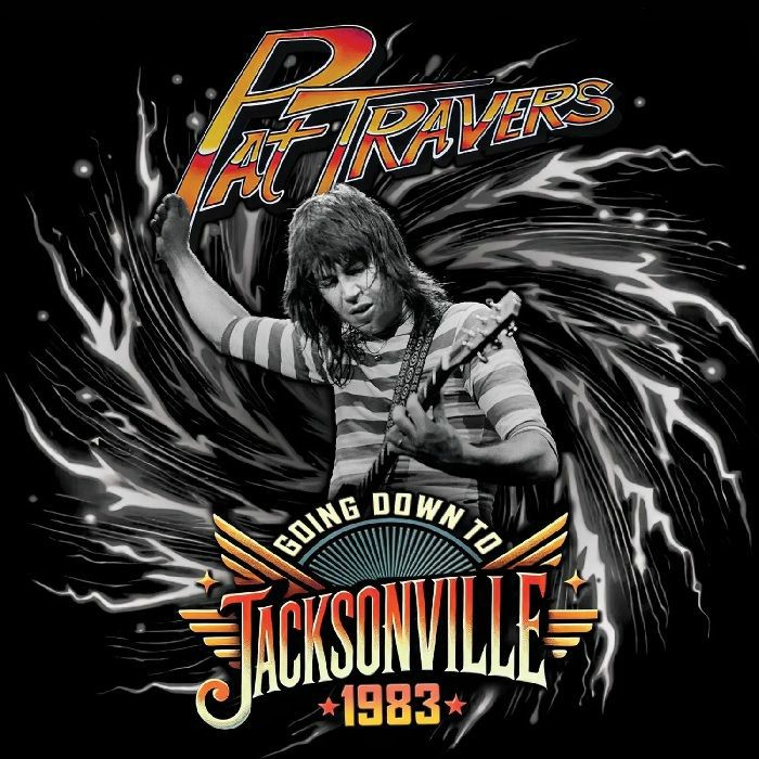 TRAVERS, Pat - Going Down To Jacksonville 1983