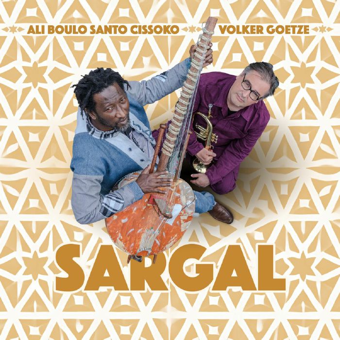 CISSOKO, Ali Boulo Santo/VOLKER GOETZE - Sargal