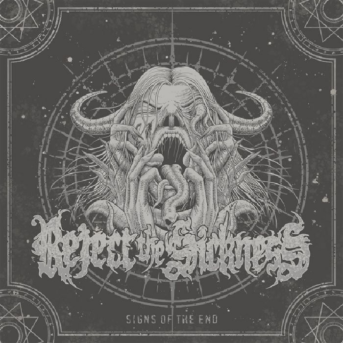 REJECT THE SICKNESS - The Signs Of The End