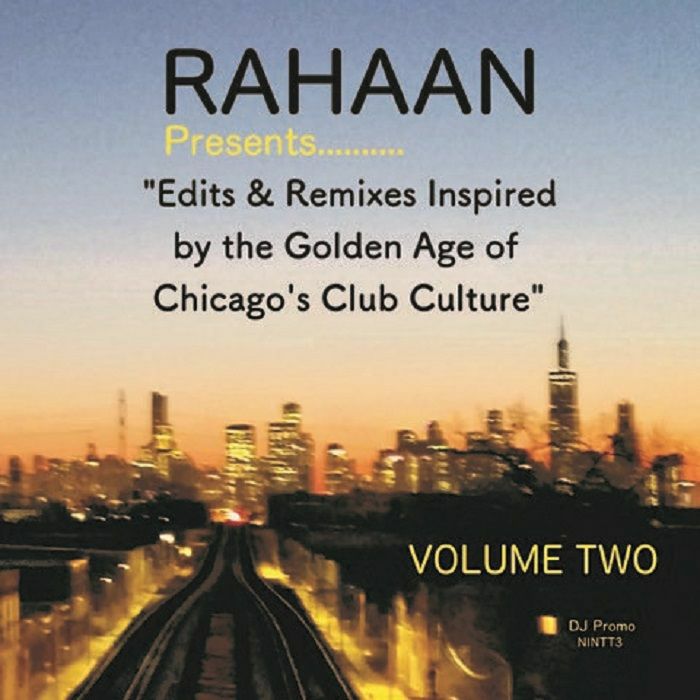 RAHAAN - Chicago's Club Culture Volume Two