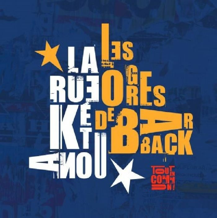 LES OGRES DE BARBACK/LA RUE KETANOU - Tout En Commun