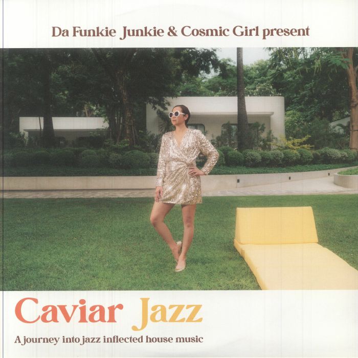 Da Funkie Junkie | Cosmic Girl – Caviar Jazz: A Journey Into Jazz Inflected House Music vinyl cover