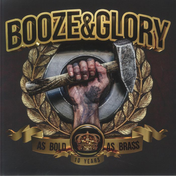 BOOZE & GLORY - As Bold As Brass (10th Anniversary Edition)