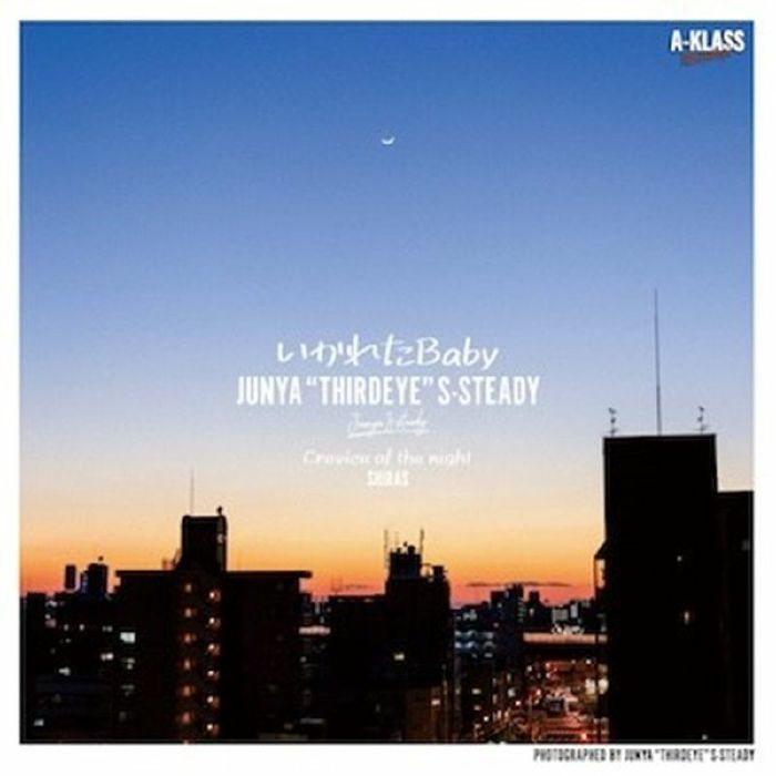 JUNYA THIRDEYE S STEADY/SHIRAS - Ikareta Baby