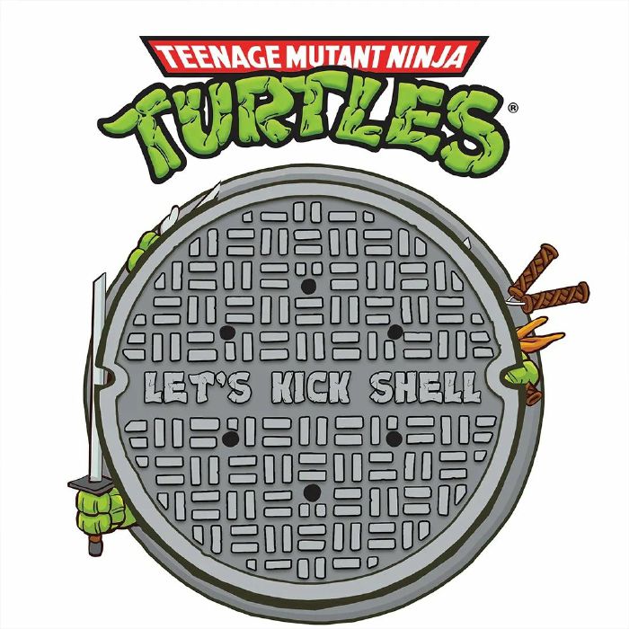 VARIOUS - Teenage Mutant Ninja Turtles: Let's Kick Shell! (Soundtrack)