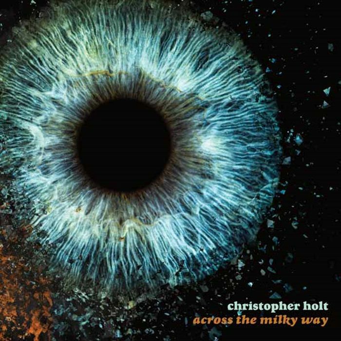 HOLT, Christopher - Across The Milky Way