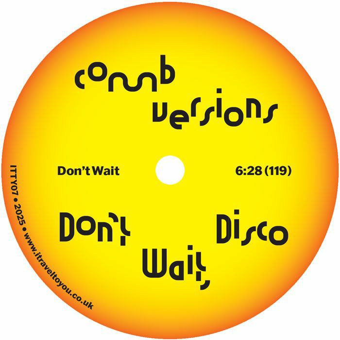COMB EDITS - Don't Wait Disco