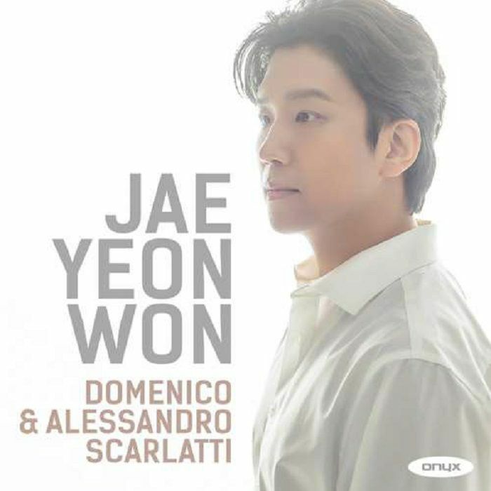 SCARLATTI, Domenico/ALESSANDRO SCARLATTI/JAE YEON WON - Domenico & Alessandro Scarlatti